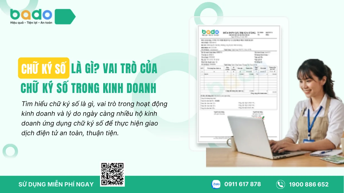 Chữ Ký Số Là Gì? Vai Trò Của Chữ Ký Số Trong Kinh Doanh